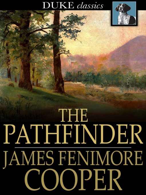 Title details for The Pathfinder: Or, The Inland Sea by James Fenimore Cooper - Wait list